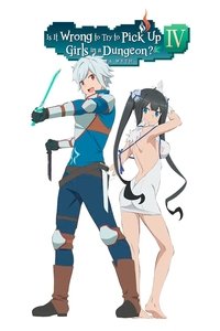 Is It Wrong to Try to Pick Up Girls in a Dungeon? IV Poster