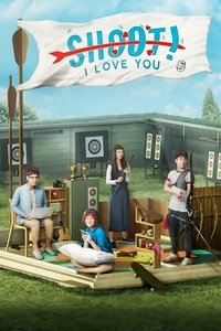 Shoot! I Love You Poster