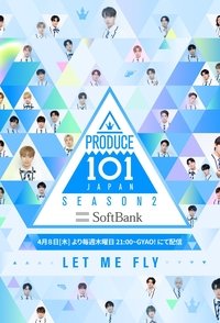 PRODUCE 101 JAPAN SEASON 2 Poster