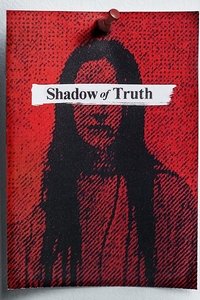 Shadow of Truth Poster