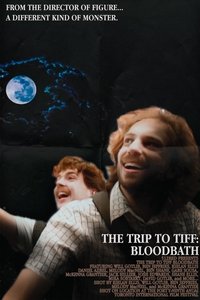 The Trip to TIFF: Bloodbath Poster