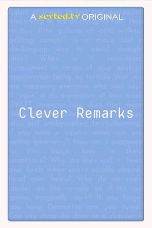 Clever Remarks