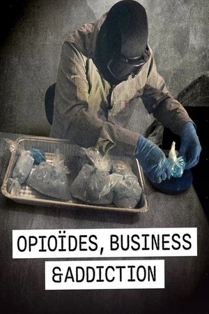 Opioïdes, business et addiction