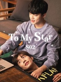 To My Star 2: Our Untold Stories Poster