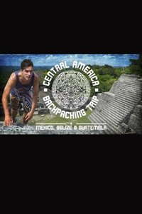 Central America Backpacking Trip Poster